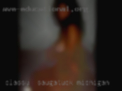 Classy  with a touch of Saugatuck, Michigan  Slut.