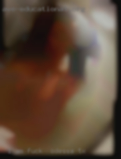 I am open to bbw fuck in Odessa, TX and older women.
