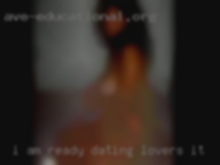 I am ready for dating lovers it this and much more.