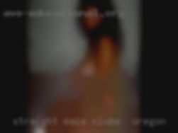 Straight clubs in Oregon male for female or couple.
